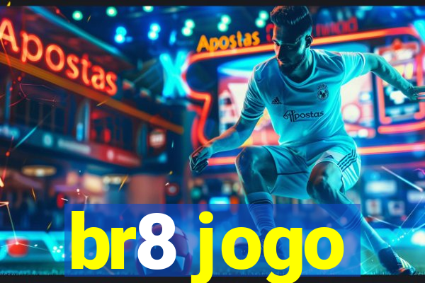 br8 jogo